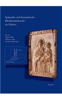 Spatantike Und Byzantinische Elfenbeinbildwerke Im Diskurs