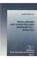 Regulierung auf europaeischen Arzneimittelmaerkten