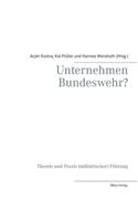 Unternehmen Bundeswehr?