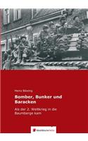 Bomber, Bunker Und Baracken