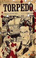 Torpedo Gesamtausgabe 1. Von Jordi Bernet und Enrique Sanchez Abuli.