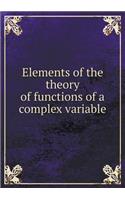 Elements of the Theory of Functions of a Complex Variable