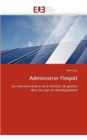 Administrer l'Impôt