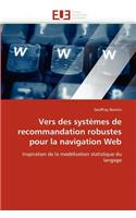 Vers Des Systèmes de Recommandation Robustes Pour La Navigation Web