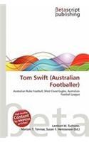 Tom Swift (Australian Footballer): (English)