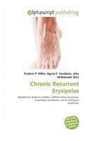Chronic Recurrent Erysipelas: (English)