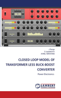 Closed Loop Model of Transformer Less Buck-Boost Converter