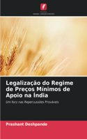 Legalização do Regime de Preços Mínimos de Apoio na Índia