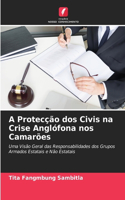 A Protecção dos Civis na Crise Anglófona nos Camarões