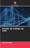 Gestão do tráfego de rede