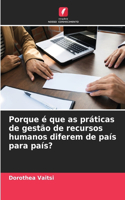 Porque é que as práticas de gestão de recursos humanos diferem de país para país?