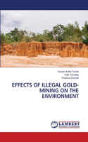 Effects of Illegal Gold-Mining on the Environment