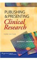 Publishing & Presenting Clinical Research, 3/e (with Solution Codes)