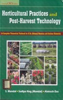 Horticultural Practices And Post- Harvest Technology