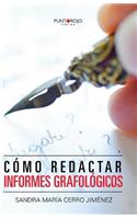 Como Redactar Informes Grafologicos