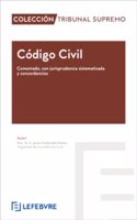 Codigo Civil Comentado 10a EDICION: Coleccion Tribunal Supremo