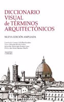 Diccionario visual de tTrminos arquitect=nicos / Visual dictionary of architectural terms