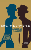 Kunsten at leve alene. Håndbog for aleneboere