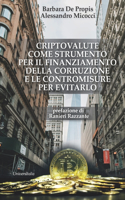 Criptovalute Come Strumento Per Il Finanziamento Della Corruzione E Le Contromisure Per Evitarlo