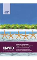 Practical Guidelines for Integrated Quality Management in Tourism Destinations