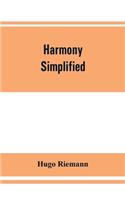 Harmony simplified: or, The theory of the tonal functions of chords