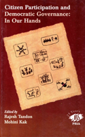 Citizen Participation and Democratic Governance: In Our Hands