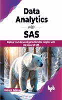 Data Analytics with SAS