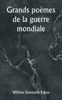 Grands poèmes de la guerre mondiale