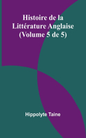 Histoire de la Littérature Anglaise (Volume 5 de 5)