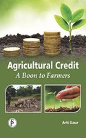 AGRICULTURAL CREDIT: A BOON TO FARMERS [Hardcover]