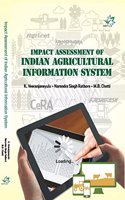 IMPACT ASSESSMENT OF INDIAN AGRICULTURAL INFORMATION SYSTEM