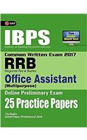 IBPS RRB-CWE Office Assistant (Multipurpose) Preliminary 25 Practice Papers 2017
