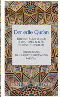 edle Qur'an - Übersetzung seiner Bedeutungen in die deutsche Sprache