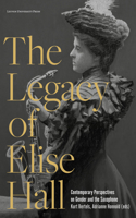 Legacy of Elise Hall
