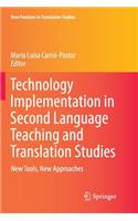 Technology Implementation in Second Language Teaching and Translation Studies: New Tools, New Approaches