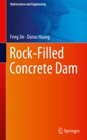 Rock-Filled Concrete Dam