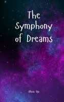 The Symphony of Dreams