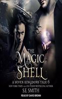 Magic Shell: A Seven Kingdoms Tale 6