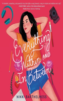 Everything Within and in Between