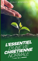 L'essentiel d'une vie chrétienne normale