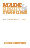Made Right & Rescued