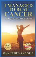 I Managed to Beat Cancer