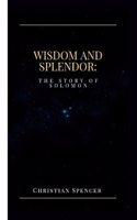 Wisdom and Splendor