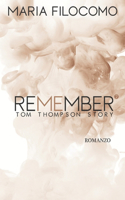 Remember 2: Tom Thompson Story