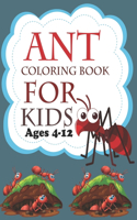 Ant Coloring Book For Kids Ages 4-12: Ant Coloring Book
