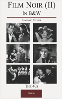 Film Noir in B&W (II)