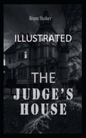 The Judges House illustrated