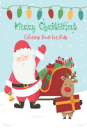 Merry Christmas Coloring Book for Kids: Easy and Fun Christmas Holiday Coloring Designs for Children