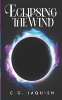 Eclipsing the Wind