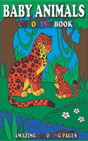 Baby Animals Coloring Book/Amazing Coloring Pages